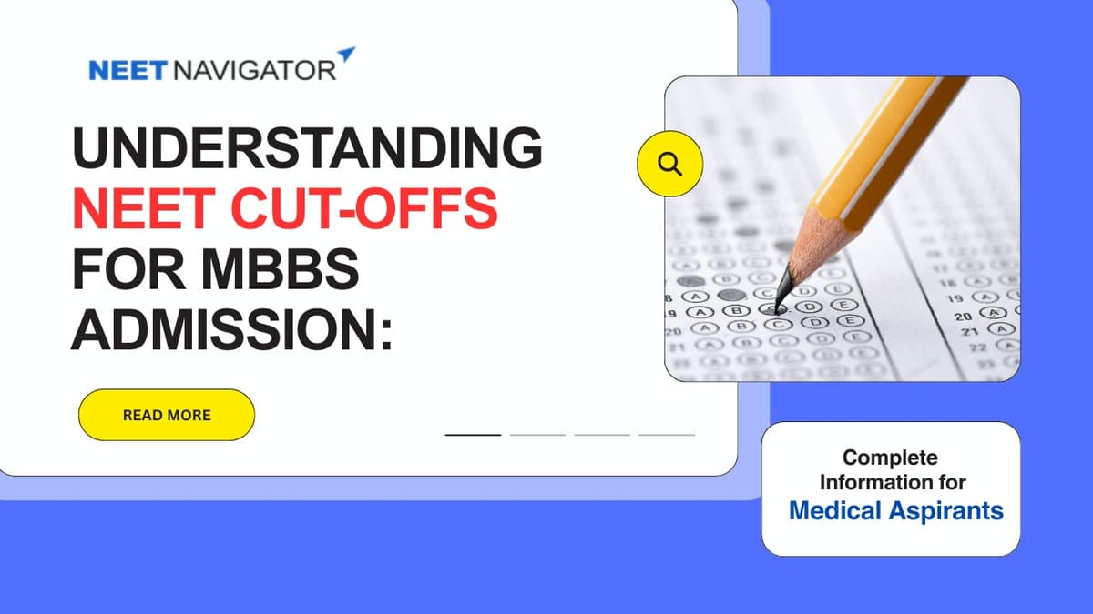 Understanding NEET Cut-Offs for MBBS Admission: Complete Information for Medical Aspirants