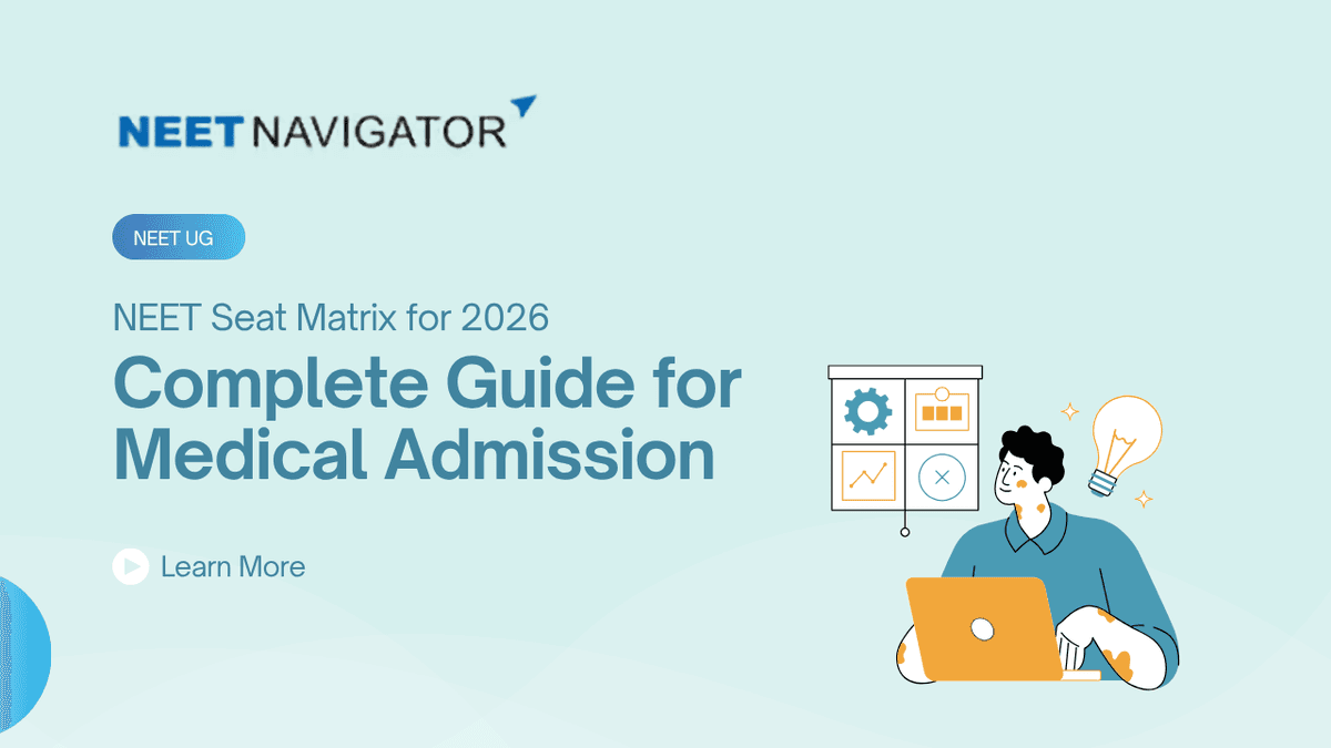 NEET Seat Matrix for 2026: Complete Guide for Medical Admission