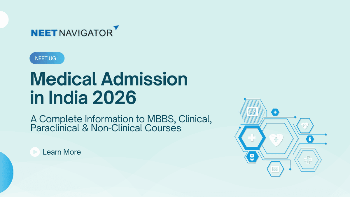 Medical Admission in India 2026: A Complete Information to MBBS, Clinical, Paraclinical & Non-Clinical Courses